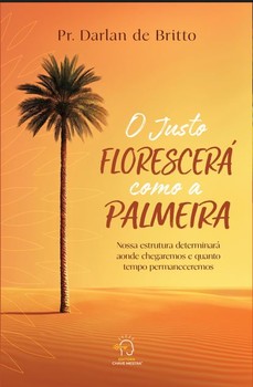 O justo florescerá como a palmeira
