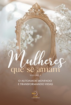 Mulheres que se amam vol 4