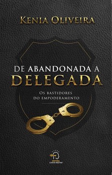De abandonada a delegada