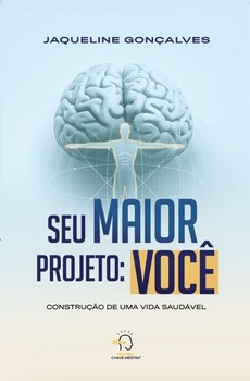 Seu maior projeto: você