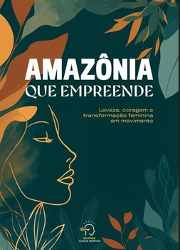 Amazônia que empreende