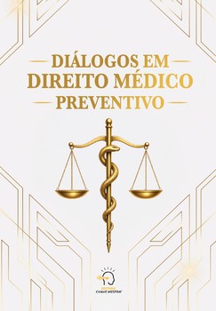 Diálogos em Direito Médico Preventivo