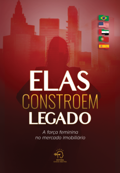 Elas constroem legado