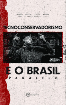 Tecnoconservadorismo e o Brasil Paralelo