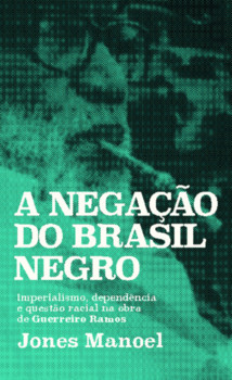 A negação do Brasil negro