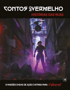 Cyberpunk Red - Contos do Vermelho: Histórias das Ruas