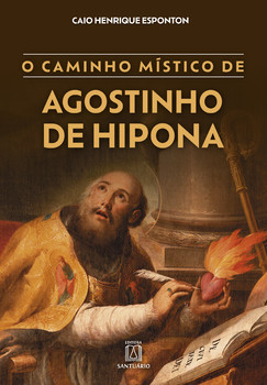 O caminho místico de Agostinho de Hipona