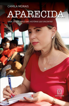 Aparecida, Sinal de Esperança nas Histórias que Encontrei