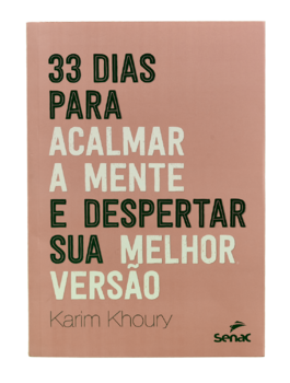 33 dias para acalmar a mente e despertar sua melhor versão
