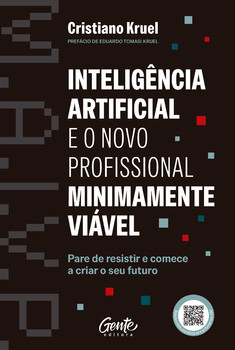⁠Inteligência Artificial e o Novo Profissional Minimamente Viável