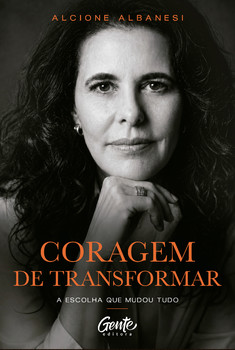 Coragem de transformar