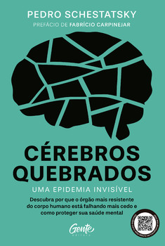 Cérebros quebrados — uma epidemia invisível