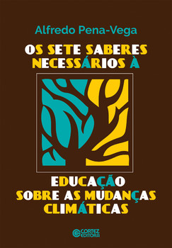 Os Sete saberes necessários à educação sobre as mudanças climáticas