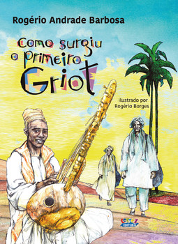 Como surgiu o primeiro Griot