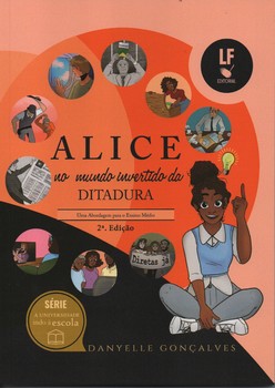 Alice no mundo invertido da ditadura