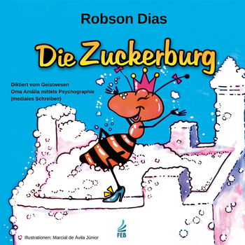 Die Zuckerburg (O castelo de açúcar - Alemão)