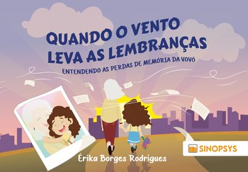 Quando o vento leva as lembranças: