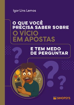 O que você precisa saber sobre o vício em apostas e tem medo de perguntar