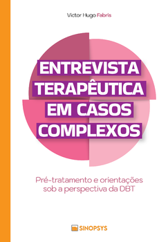 Entrevista terapêutica em casos complexos: