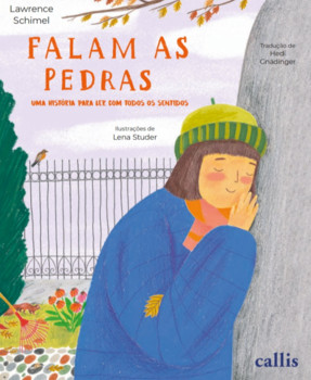 Falam as pedras: uma história para ler com todos os sentidos