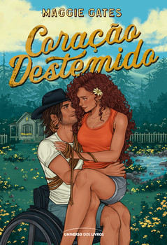 Coração destemido: Um romance quente no rancho entre uma heroína caótica e um herói ranzinza