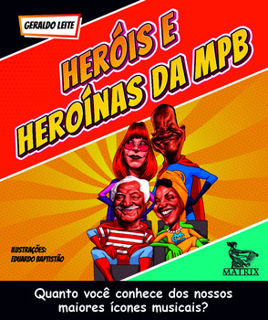 Heróis e heroínas da MPB