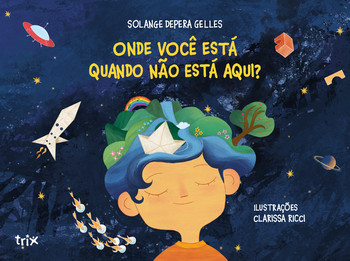 Onde você está quando não está aqui?