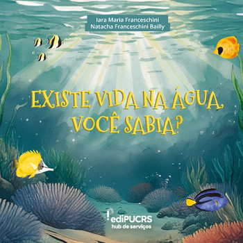 Existe vida na água, você sabia?
