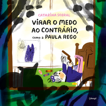 Virar o medo ao contrário, como a Paula Rego