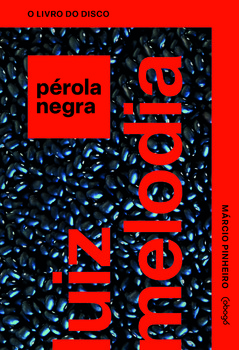 Luiz Melodia: Pérola Negra