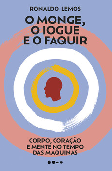 O monge, o iogue e o faquir