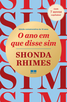 O ano em que disse sim (edição comemorativa de 10 anos)
