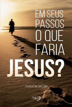 Em seus passos o que faria jesus?
