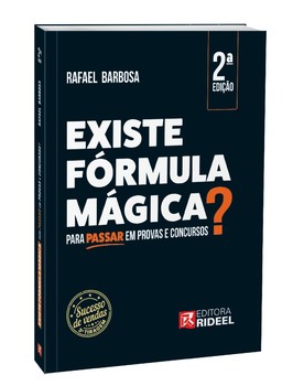 Existe Fórmula Mágica para Passar em Provas e Concursos? O segredo do Método 4.2 de Revisão – 2ª Edição