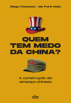Quem tem medo da China?