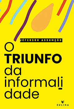 O triunfo da informalidade