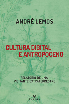 Cultura digital e antropoceno