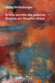 A vida secreta das palavras I