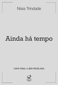 Ainda há tempo