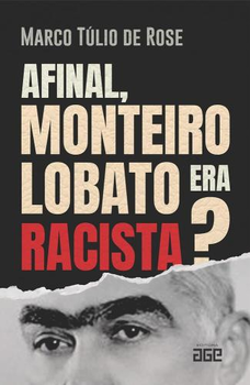Afinal, monteiro lobato era racista?