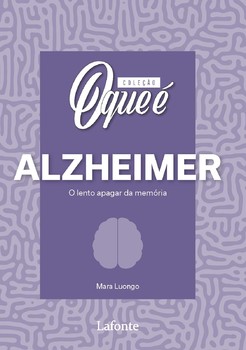 Coleção O Que É Saúde Mental : Alzheimer