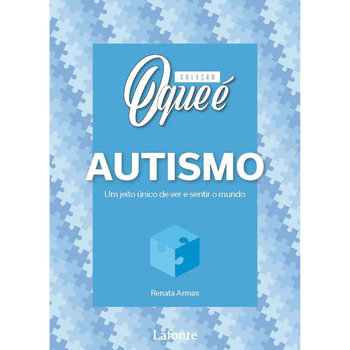 Coleção O Que É Saúde Mental: Autismo