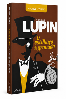 O Estilhaço de Granada - Arsène Lupin