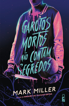 Garotos mortos não contam segredos