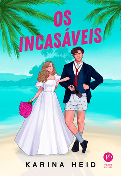 Os incasáveis