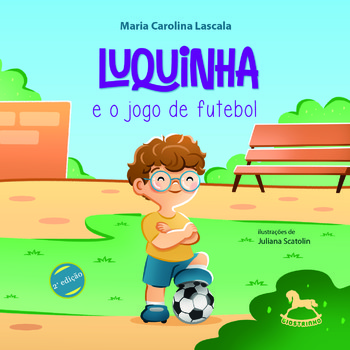 Luquinha e o Jogo de Futebol 2ª ed.