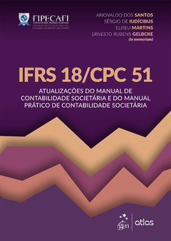 IFRS 18/CPC 51: Atualizações do Manual de Contabilidade Societária e do Manual Prático