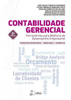 Contabilidade Gerencial - Ferramentas Para Melhoria de Desempenho Empresarial