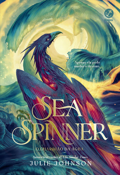 Sea spinner: o guardião da água (vol. 2 Reino dos Remanescentes)