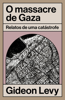 O massacre de Gaza